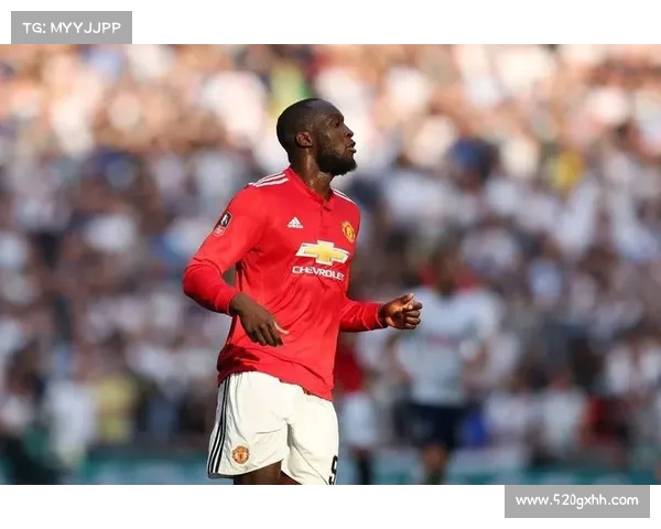 卢卡库加盟曼联全过程解析从转会谈判到签约背后内幕