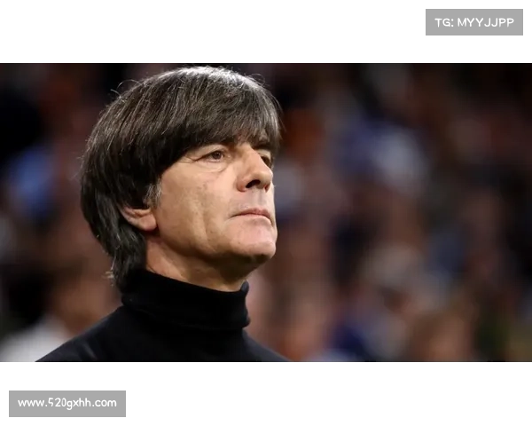 德国队为何果断换血推动新生代崛起背后的深层次原因解析